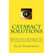 Cataract Solutions: Prevention & Reversal Via Accelerated Self-Healing
