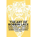 The Art of Bobbin Lace - A Practical Text Book of Workmanship - Including Bobbin Lace Supplement