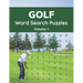 Golf Word Search Puzzles (Volume 1): Trivia Puzzle Book with Solutions for Adult and Senior Golfers