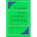 Feminist Issues in Literary Scholarship
