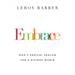 Embrace: God's Radical Shalom for a Divided World