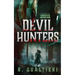 Devil Hunters: A Horror Thriller