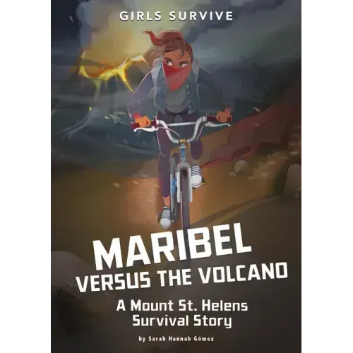 Maribel Versus the Volcano: A Mount St. Helens Survival Story