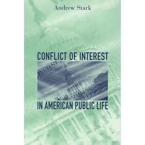 Conflict of Interest in American Public Life