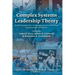 Complex Systems Leadership Theory: New Perspectives from Complexity Science on Social and Organizational Effectiveness