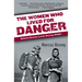 The Women Who Lived for Danger: Behind Enemy Lines During WWII