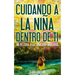 Cuidando la niña dentro de Tí: Mi historia a la sanación emocional