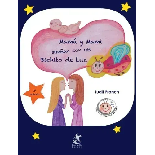 Mamá y Mami sueñan con un Bichito de Luz