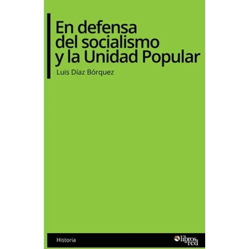 En defensa del socialismo y la Unidad Popular