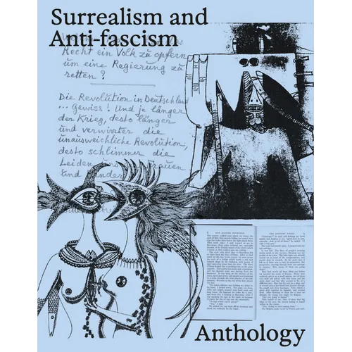 Surrealism and Anti-Fascism: Anthology