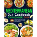 Mediterranean Diet Cookbook for Beginners: 2000 Days of Deliciously Healthy Eating, Cooking, Meal Plans, and Pro Tips for Effortless Weight Management