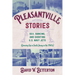 Pleasantville Stories: Sex, Dancing, and Shooting U.S. Navy Jets (Growing Up in South Jersey in the 1960s)