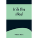 In Silk Attire; A Novel