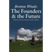 Bretton Woods: The Founders and the Future