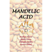 Mandelic Acid: Aha