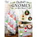 Quilted Gnomes for Your Home