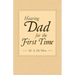Hearing Dad for the First Time