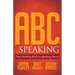 ABCs of Speaking: Your Building Blocks to Speaking Success
