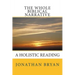 The Whole Biblical Narrative: A Holistic Reading