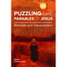 Puzzling the Parables of Jesus: Methods and Interpretation