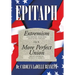 Epitaph: Extremism (Anachronism, Anarchism, Infantilism, Nihilism) or a More Perfect Union (Breach or Bridge Message to America