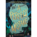 A Perfect Mistake