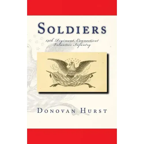 Soldiers of the 14th Regiment, Connecticut Volunteer Infantry