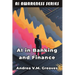AI in Banking and Finance: Understanding the Impact of AI on the Financial Sector