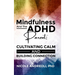Mindfulness & the ADHD Parent: Cultivating Calm and Building Connection