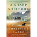 A Sharp Solitude: A Novel of Suspense