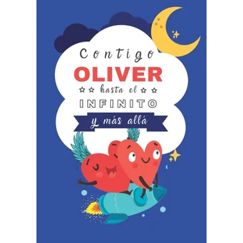 Contigo Oliver hasta el infinito y Más Allá: Cuentos personalizados
