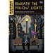Beneath the Yellow Lights: An Urban Fantasy Anthology