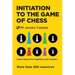 Initiation to the Game of Chess: Chess Manual for beginners and coaches