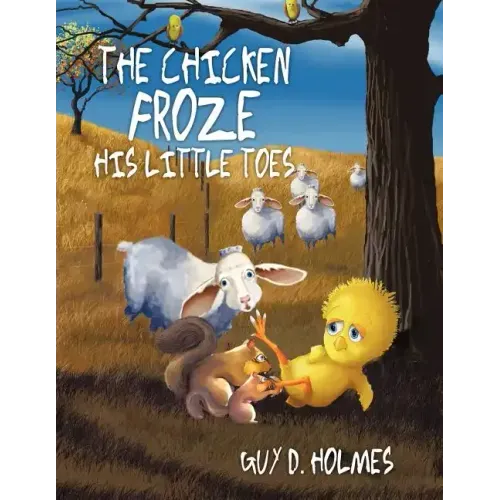 The Chicken Froze His Little Toes
