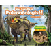 You Can Be a Paleontologist!: Discovering Dinosaurs with Dr. Scott