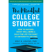 The Mindful College Student: How to Succeed, Boost Well-Being, and Build the Life You Want at University and Beyond