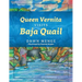 Queen Vernita Visits Baja Quail