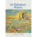 In Turbulent Waters