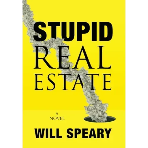 Stupid Real Estate
