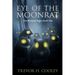 Eye of the Moonrat: The Bowl of Souls: Book One