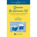 Quantum Bio-Informatics VI: From Quantum Information to Bio-Informatics - Proceedings of Quantum Bio-Informatics 2014