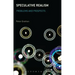 Speculative Realism: Problems and Prospects