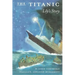 The Titanic - Lily's Story