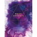 Mood Crystals: A Hands-On Guide to Managing Your Emotional Wellbeing with Crystals