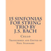 15 Sinfonias for String Trio by J.S. Bach (Cello): Cello