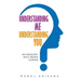 Understanding Me, Understanding You: An enquiry into being human