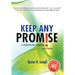 Keep Any Promise: A Blueprint for Designing Your Future