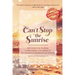 Can't Stop the Sunrise: Adventures in Healing, Confronting Corruption & the Journey to Institutional Reform