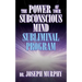 The Power of Your Subconscious Mind Subliminal Program