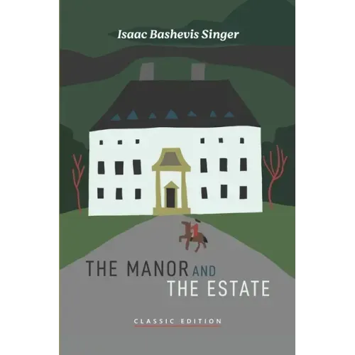 The Manor and The Estate